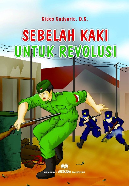 Sebelah Kaki untuk Revolusi